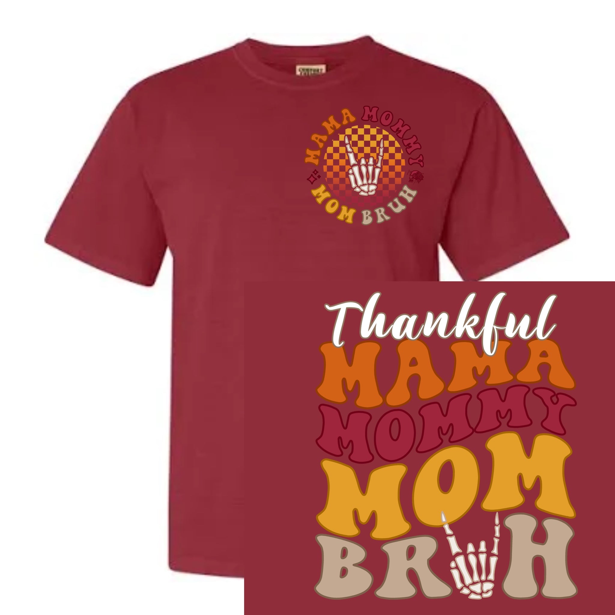 Thankful MaMa mommy mom BRUH