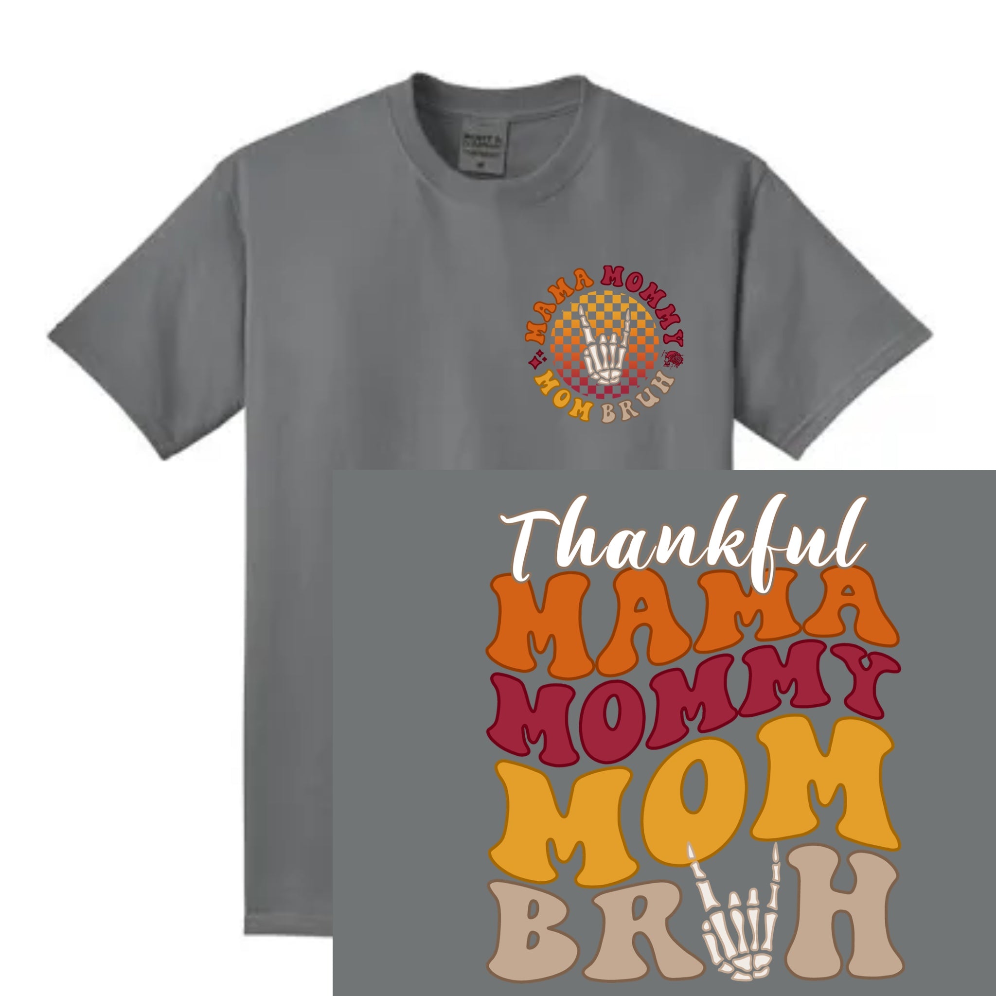 Thankful MaMa mommy mom BRUH
