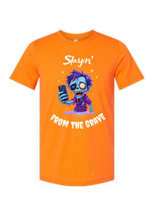 Slayn’ from the grave
