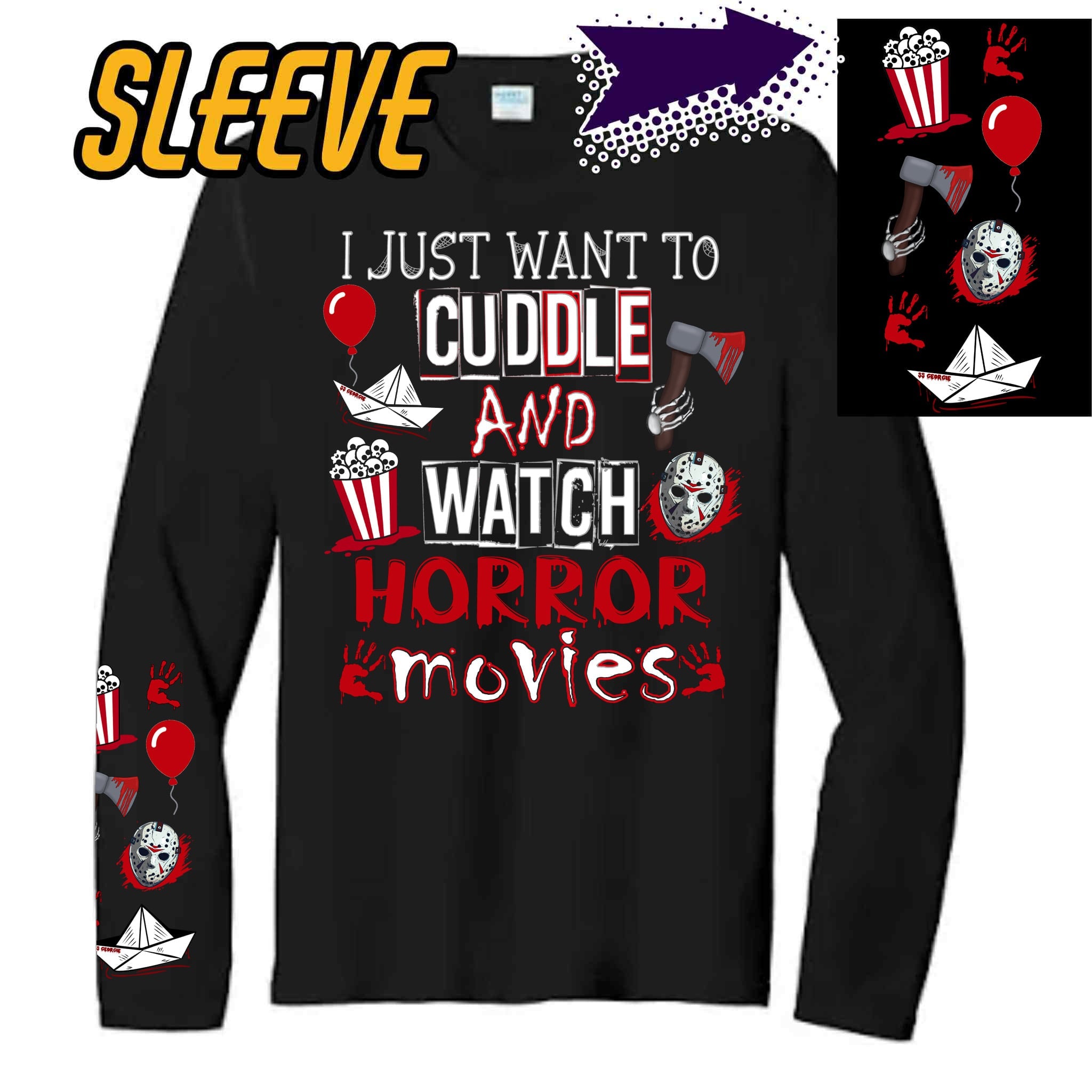 Cuddle & watch HorrorMovies w/Front & sleeve option