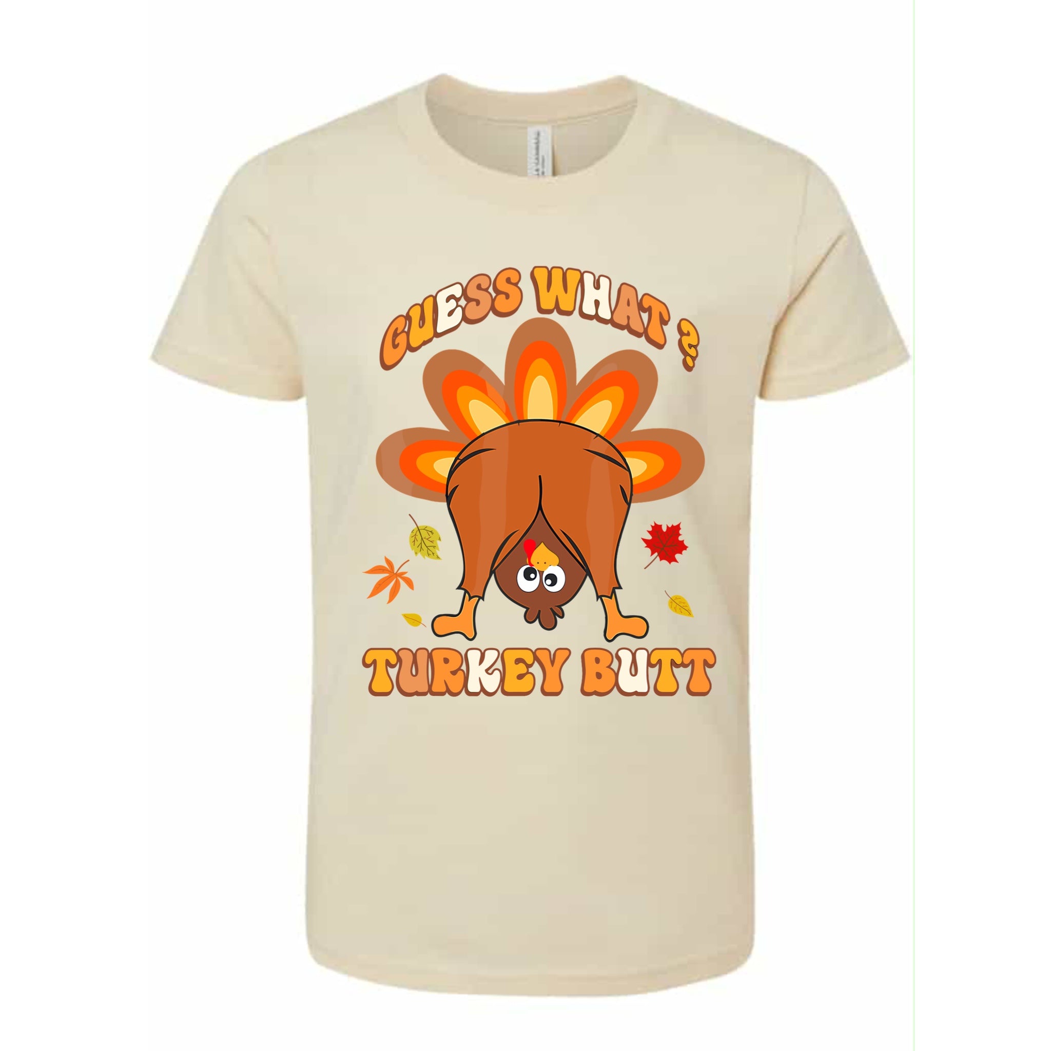 Guess what Turkey Butt