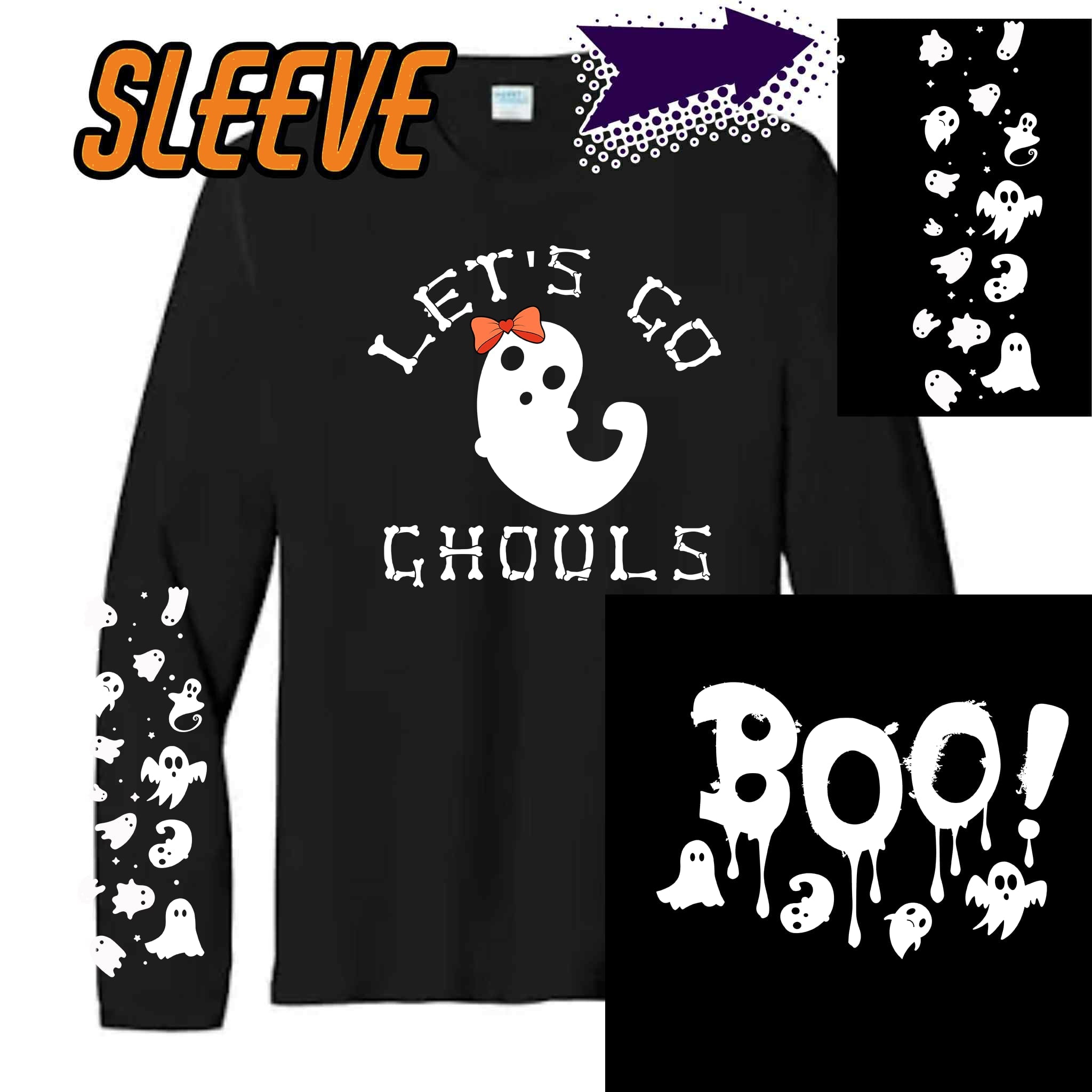Let’s go ghouls W/sleeve/front/back option