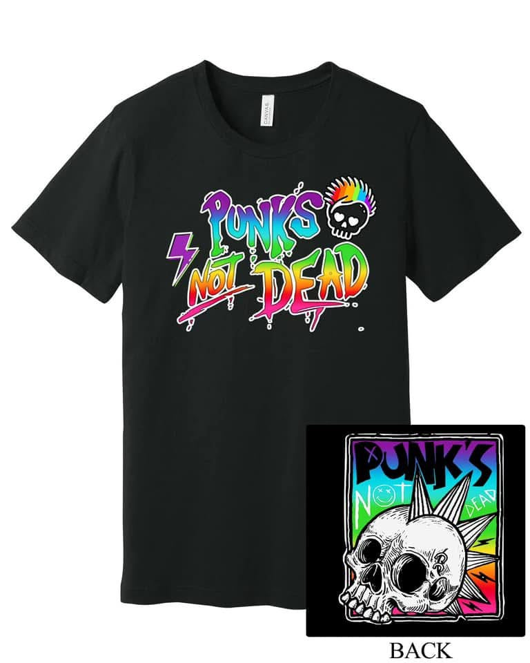 Rainbow Punk’s Not Dead (front) w/ Mohawk Skull (Back)