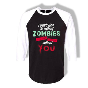 Don’t Have to Outrun Zombies