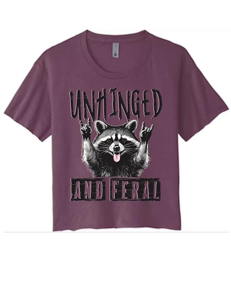 Unhinged & Feral