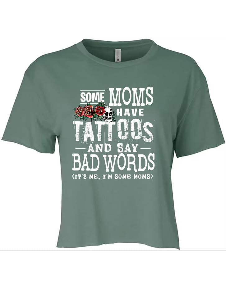 Some Moms have Tattoos