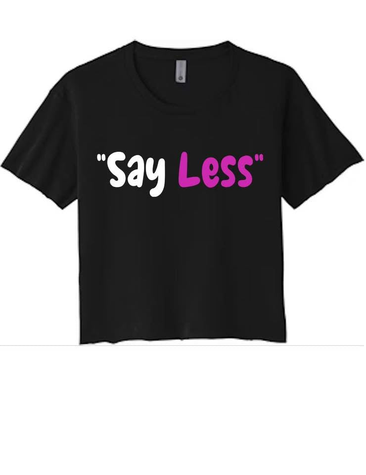 ”Say Less”