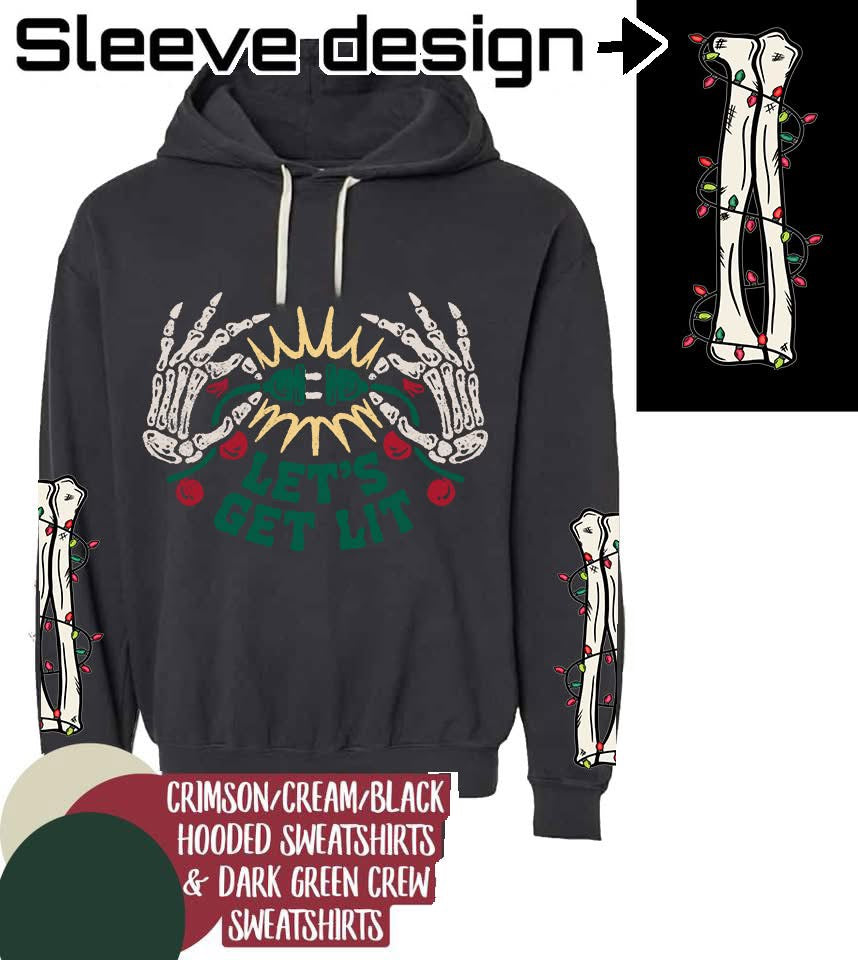 Let’s Get Lit (front) w/ 2 Bone Sleeves