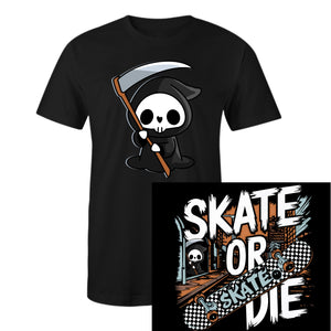 Reaper (front) w/ Skate or Die (Back)